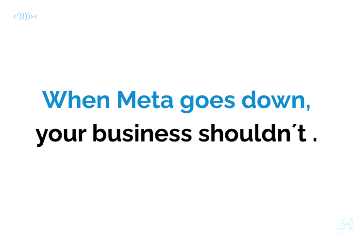 When Meta goes down, your business should not disappear with it